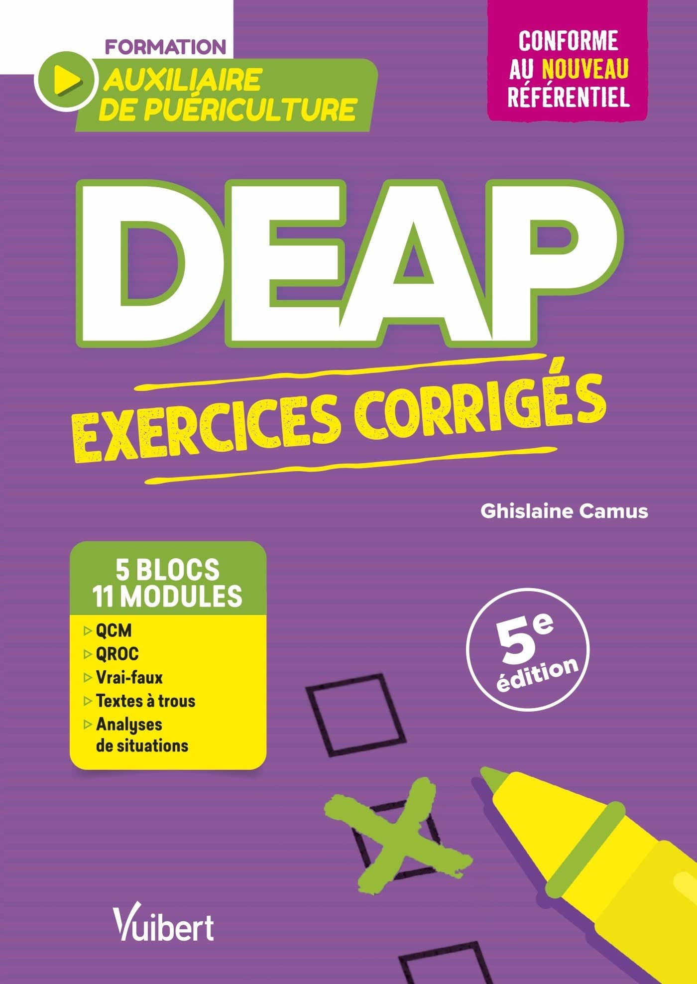 DEAP, formation auxiliaire de puériculture : exercices corrigés : 5 blocs de compétences, 11 modules