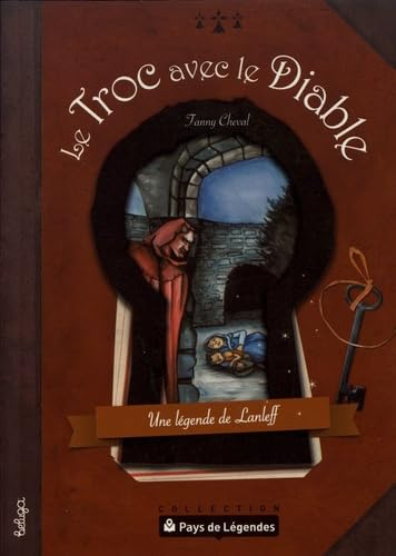 Le troc avec le diable : une légende de Lanleff