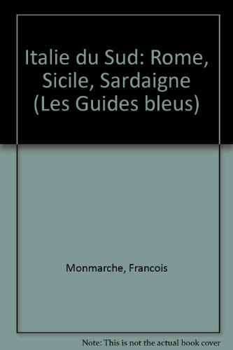 italie du sud : rome, sicile, sardaigne (guides bleus)