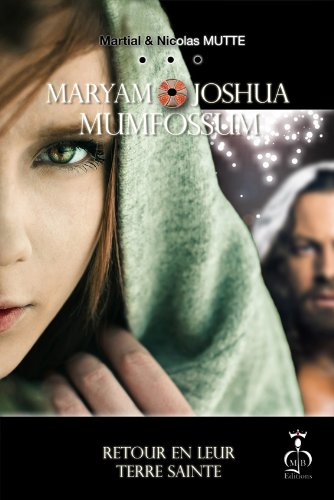 Maryam & Joshua Mumfossum : retour en leur Terre sainte