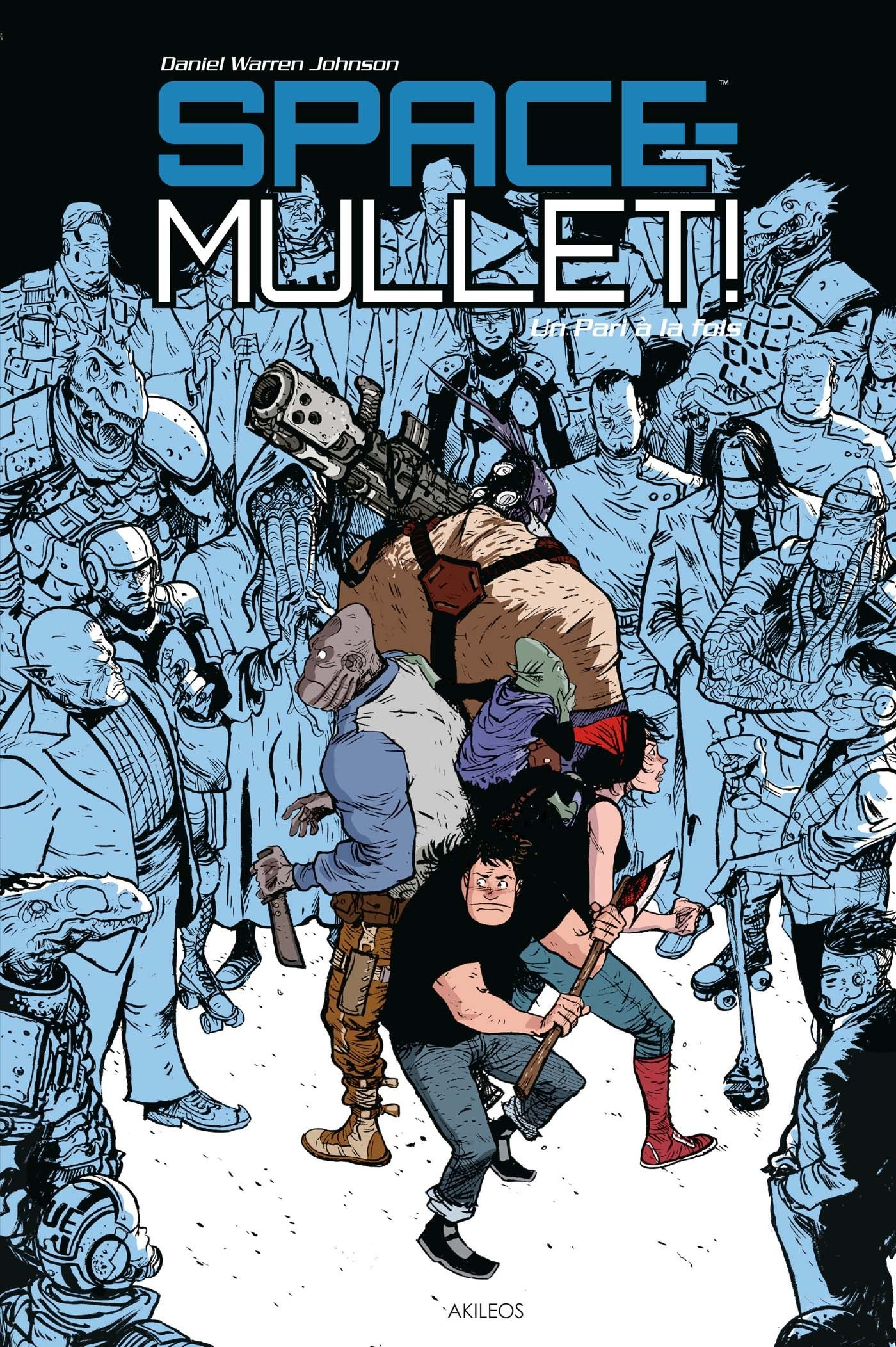 Space-Mullet !. Vol. 1. Un pari à la fois
