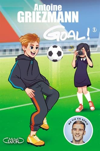 Goal !. Vol. 3. L'avenir au bout du pied