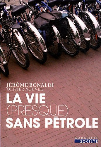 La vie (presque) sans pétrole