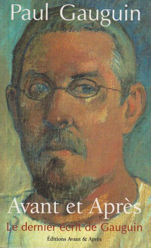 Avant et après : le dernier écrit de Gauguin