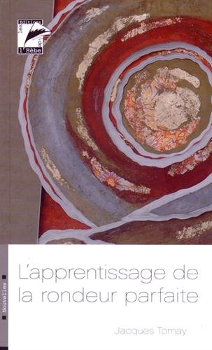 L'apprentissage de la rondeur parfaite