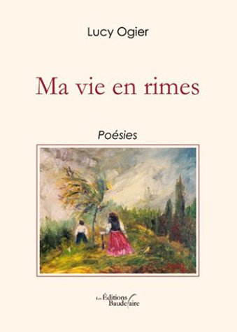 Ma vie en rimes