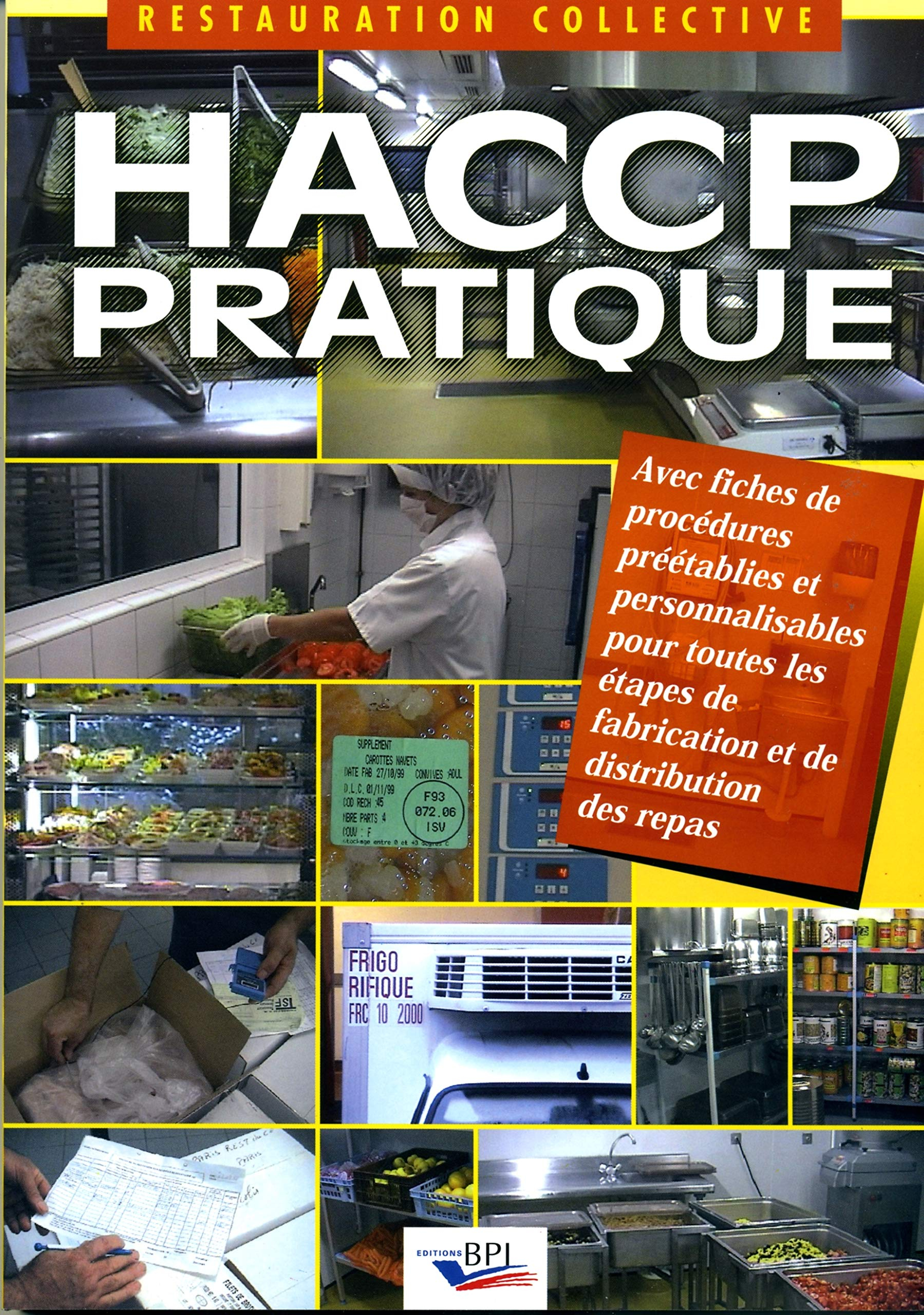 Haccp Pratique. Avec Fiches De Procedures Preetablies Et Personnalisables Pour Toutes Les Etapes De 