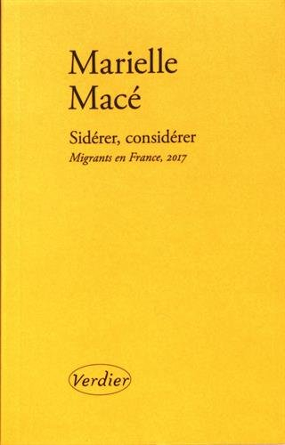Sidérer, considérer : migrants en France, 2017