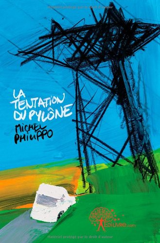 La tentation du pylône