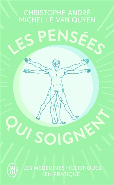 Les pensées qui soignent : les médecines holistiques en pratique
