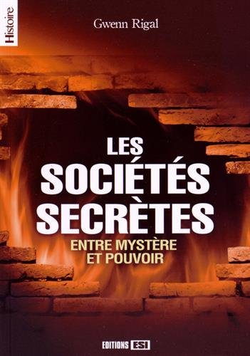 Les sociétés secrètes : entre mystère et pouvoir