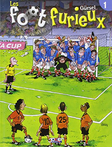 Les foot furieux. Vol. 1