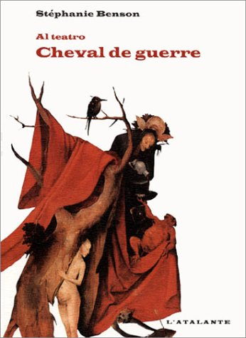 Al teatro. Vol. 2. Cheval de guerre