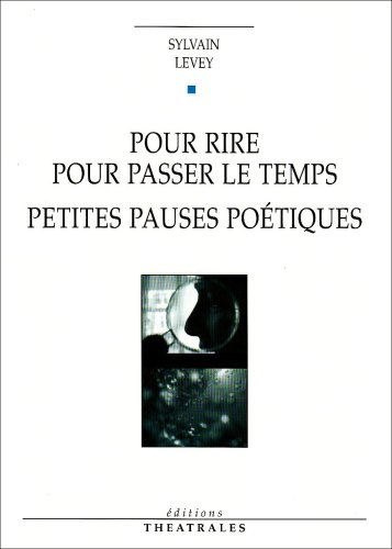 Pour rire, pour passer le temps : petites pauses poétiques