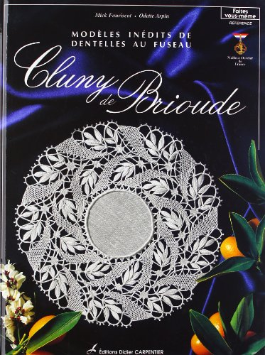 Dentelles au fuseau Cluny de Brioude : modèles inédits