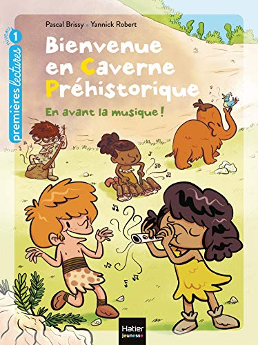 Bienvenue en caverne préhistorique. Vol. 5. En avant la musique !