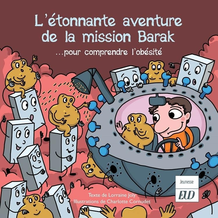 Les aventures fantastico-scientifiques de Raphaël. Vol. 7. L'étonnante aventure de la mission Barak.