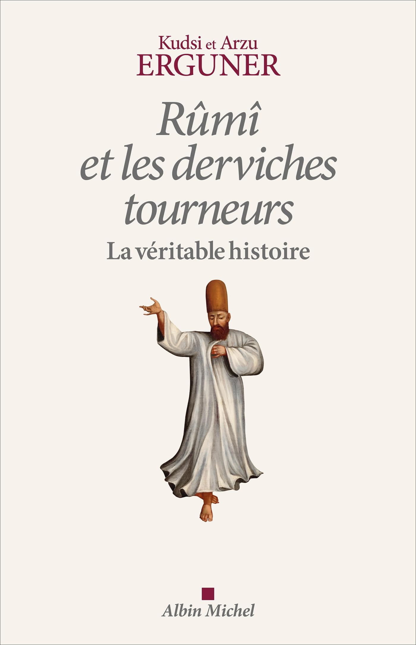 Rûmi et les derviches tourneurs : la véritable histoire