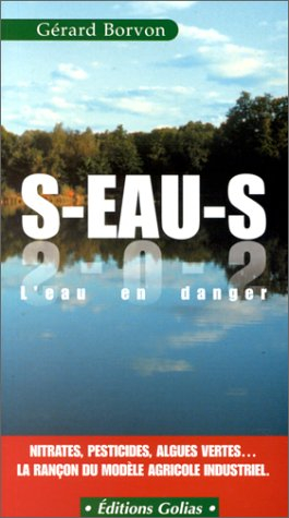 S-eau-S-eau, l'eau en danger