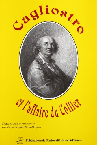 Cagliostro et l'affaire du collier : pamphlets et polémiques