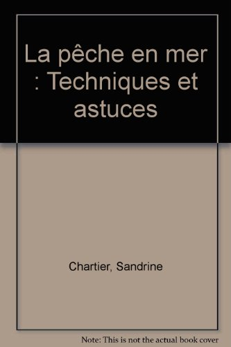 La pêche en mer : techniques et astuces