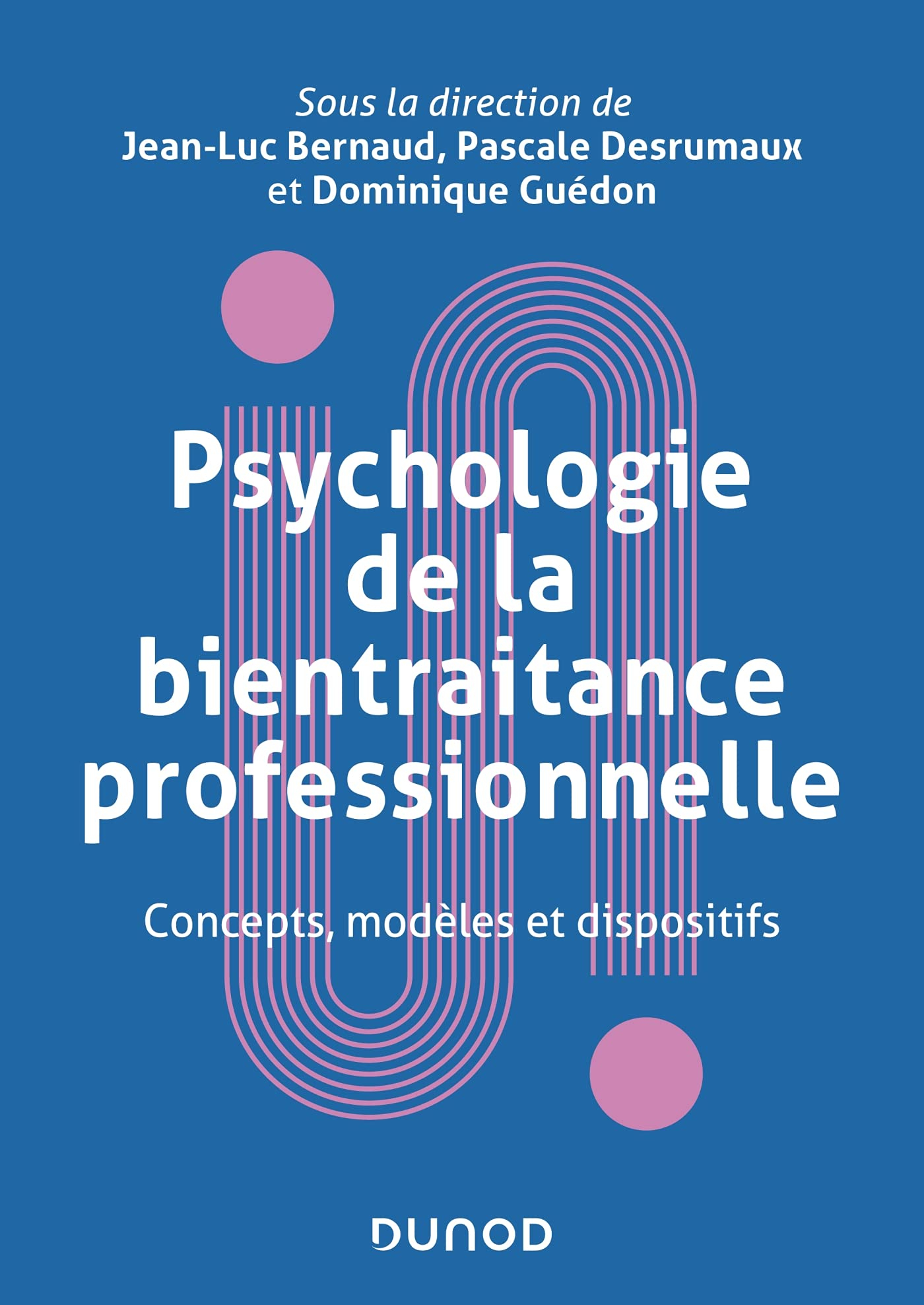 Psychologie de la bientraitance professionnelle : concepts, modèles et dispositifs
