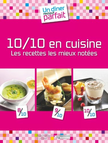 Un dîner presque parfait : les recettes les mieux notées
