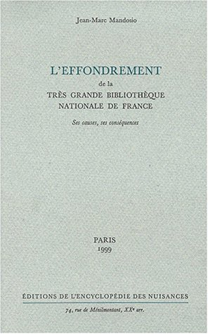 L'effondrement de la très grande Bibliothèque nationale de France : ses causes, ses conséquences