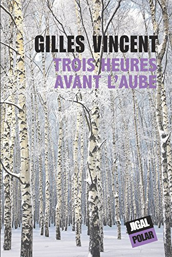 trois heures avant l'aube