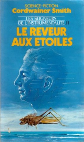 Les seigneurs de l'instrumentalité. Vol. 2. Le rêveur aux étoiles