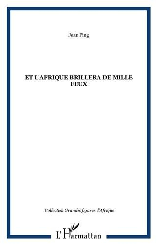 Et l'Afrique brillera de mille feux