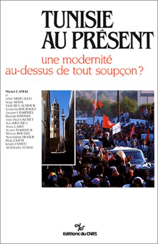 Tunisie au présent : une modernité au-dessus de tout soupçon ?