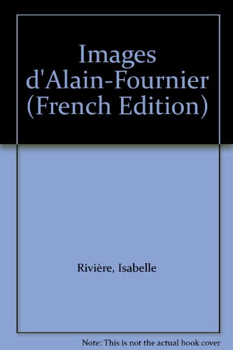 Images d'Alain-Fournier