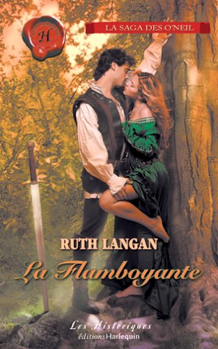 La saga des O'Neil. Vol. 3. La flamboyante