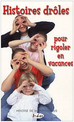 Histoires drôles pour rigoler en vacances