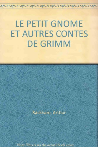 Le petit gnome : et autres contes de l'enfance et du foyer