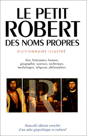 le petit robert des noms propres, alphabétique et analogique, illustré en couleurs