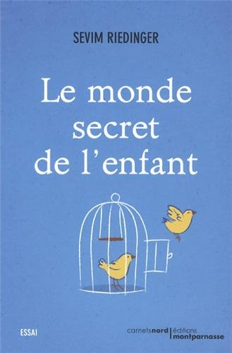 Le monde secret de l'enfant