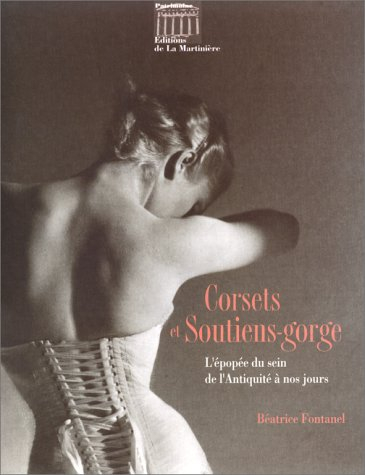 Corsets et soutiens-gorge : l'épopée du sein de l'Antiquité à nos jours