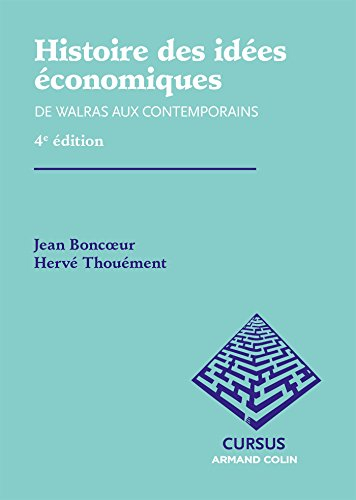 Histoire des idées économiques. Vol. 2. De Walras aux contemporains