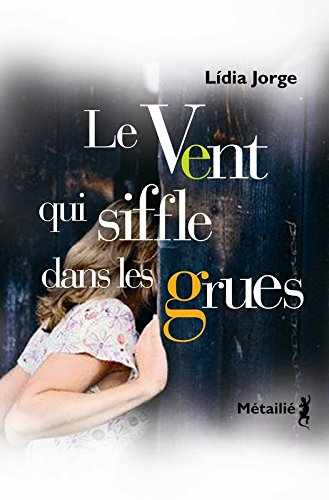 Le vent qui siffle dans les grues
