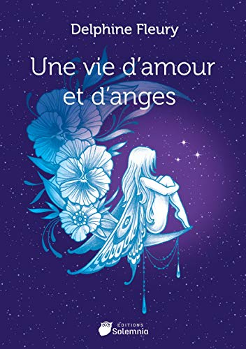 Une vie d'amour et d'anges