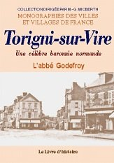 Torigni-sur-Vire - une célèbre baronnie normande