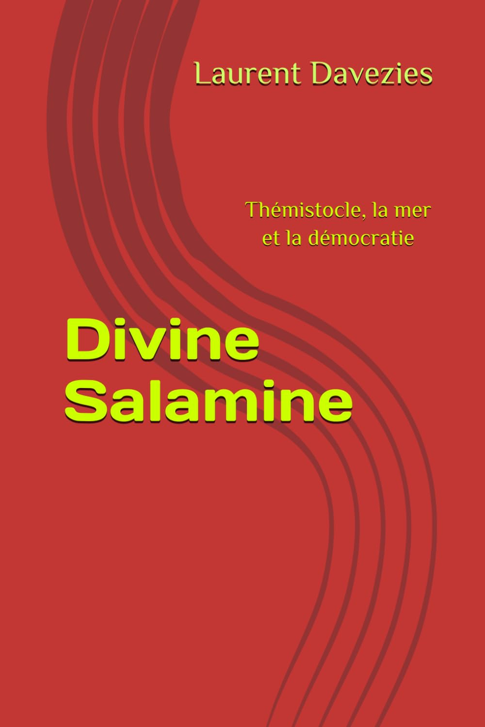 Divine Salamine: Thémistocle, la mer et la démocratie