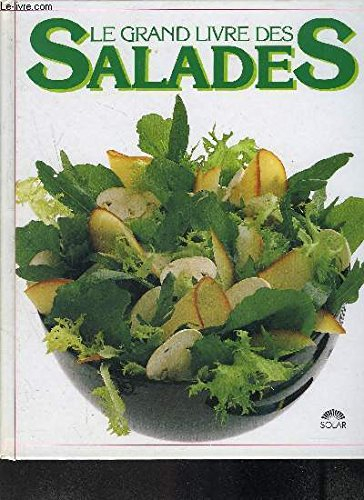 LE GRAND LIVRE DES SALADES