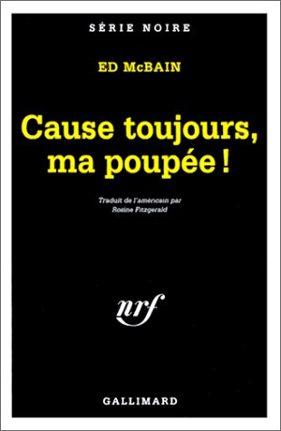 Cause toujours ma poupée !