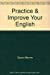 Practice & Improve Your English