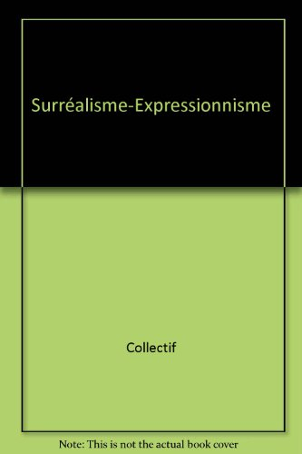 surréalisme-expressionnisme