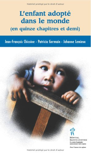 L'enfant adopté dans le monde : en quinze chapitres et demi