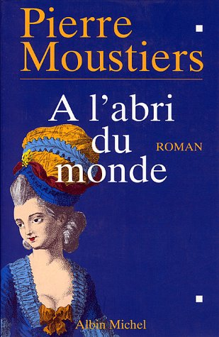 A l'abri du monde
